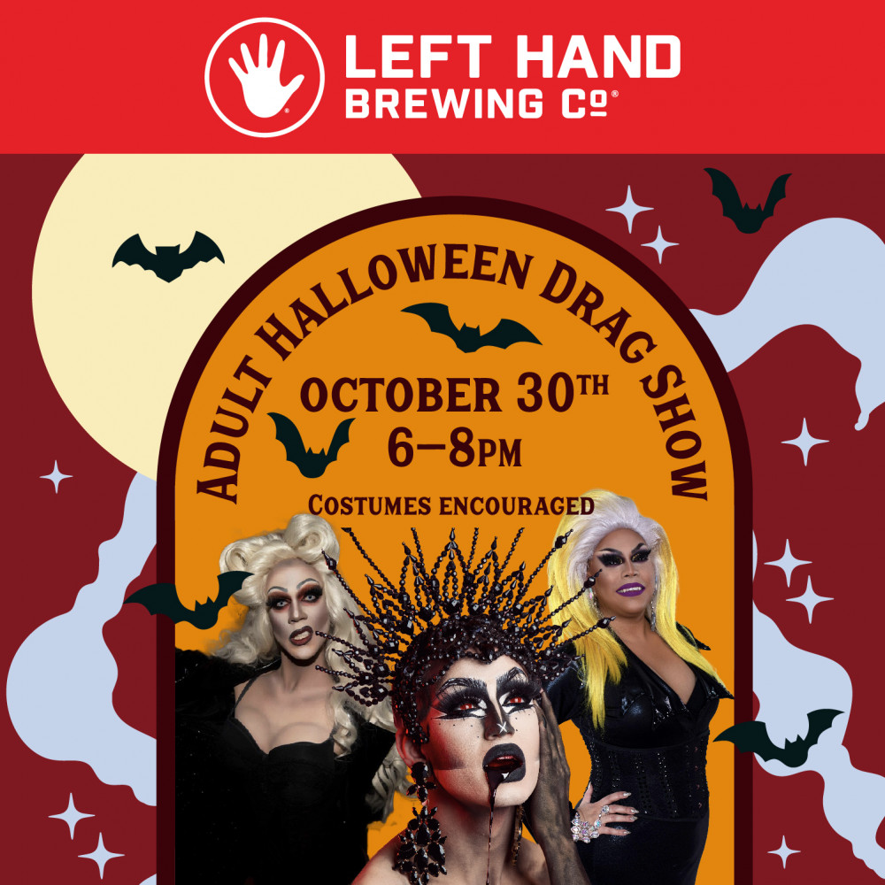 Left Hand Brewing  Adult Halloween Drag Show
